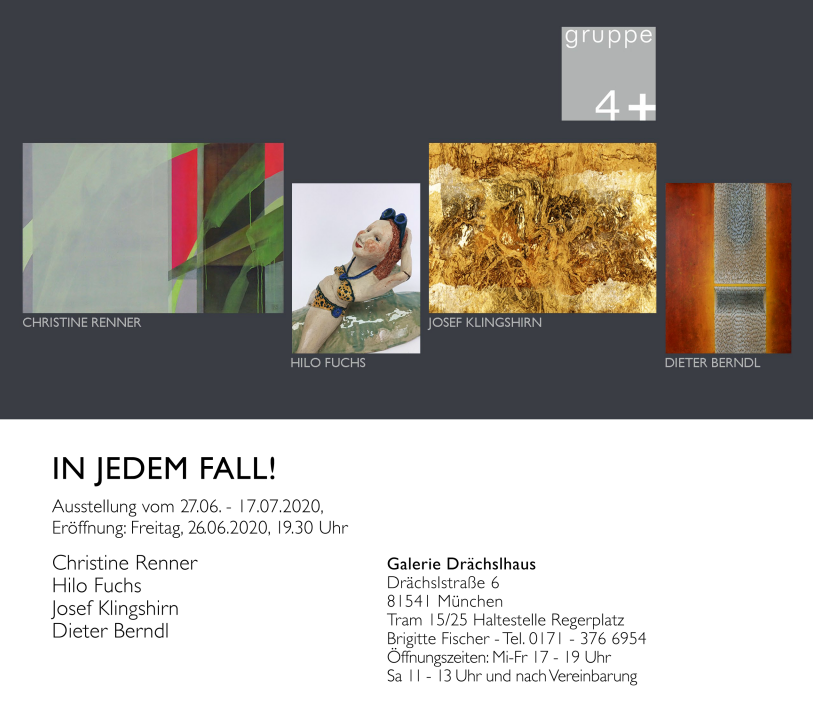 IN JEDEM FALL! - AUSSTELLUNG DER GRUPPE 4+