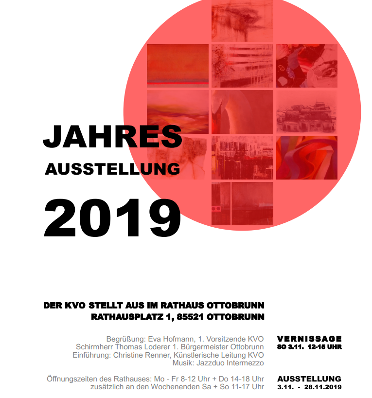 JAHRESAUSSTELLUNG 2019 DES KUNSTVEREINs OTTOBRUNN 