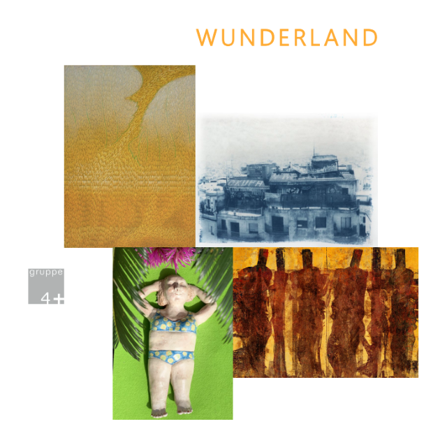 WUNDERLAND  MALEREI/FOTOGRAPHIE/ZEICHNUNG/SKULPTUR  DER GRUPPE 4+